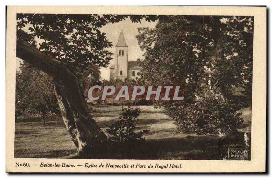 CPA Evian le bains eglise de Neuvecelle et Parc du Royal hotel 