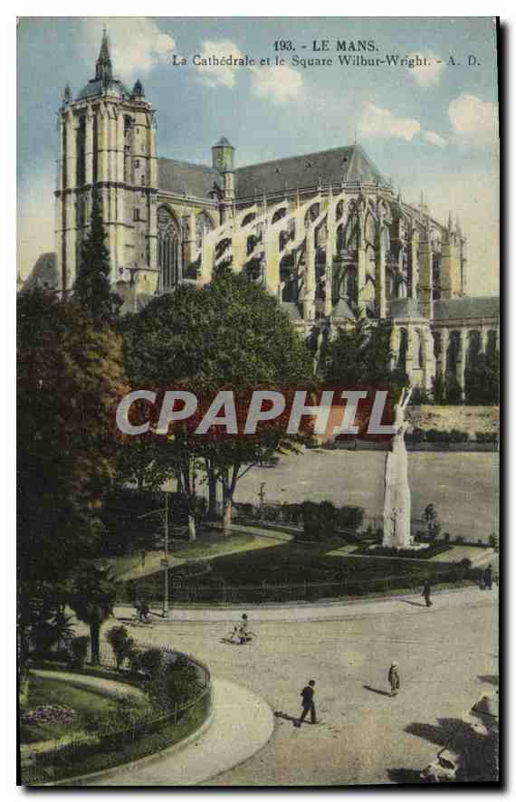 CPA Le Mans la cathedrale et le Square Wilbur Wright 