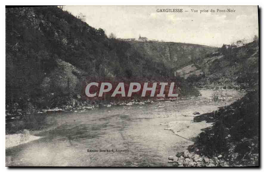 GARGILELSE — Vue prise du Pont-Noir — Édition Bonchard, Argenton
