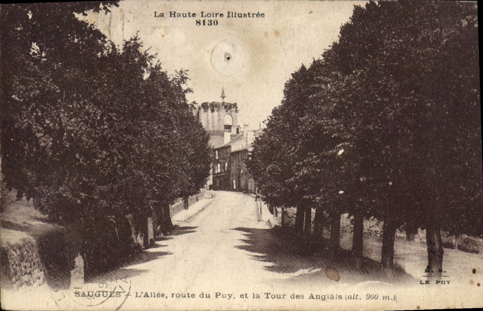 CPA La Haute loire Illustree Saugues l'Allee route du Puy et la Tour des Anglais 
