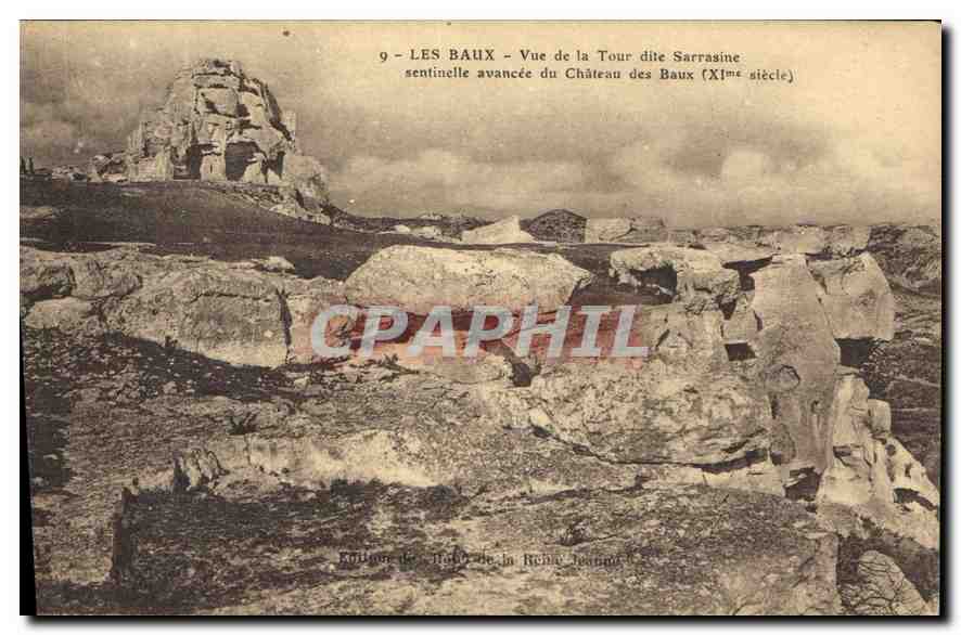 Les Baux - Vue de la Tour dite Sarrasine, sentinelle avancée du Château des Baux (XIème siècle) — Édition de l'Atelier de la Ruche (Issoudun)