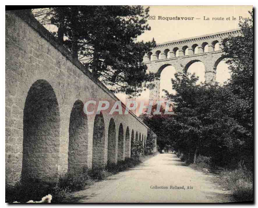 CPA Roquefavour La Route et le Pont 