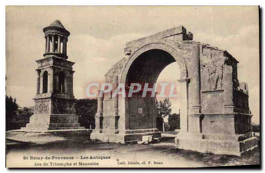 St Rémy-de-Provence — Die Antiquitäten: Triumphbogen und Mausoleum — Coll. Idéale, cl. F. Beau