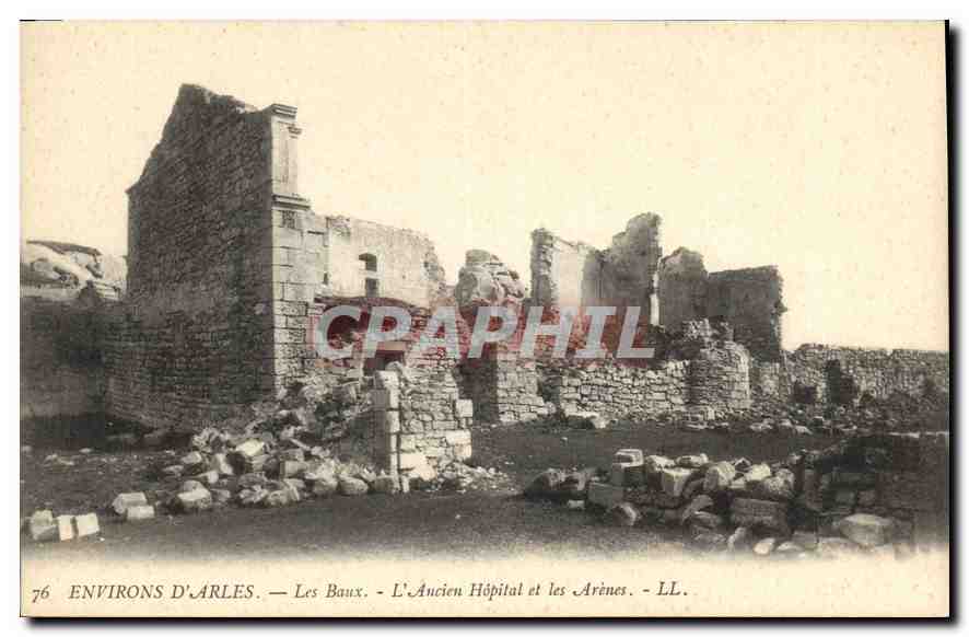 Les Baux — L'Ancien Hôpital et les Arènes — LL. — CPAPHIL
