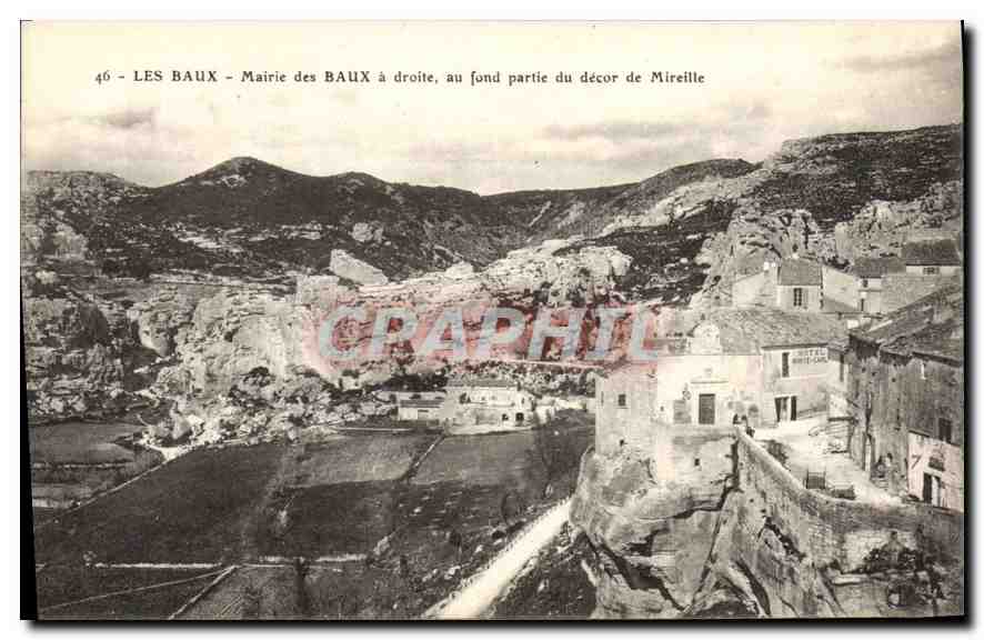 CPA Les Baux Mairie des Baux a droite au fond partie du decor de Mireille