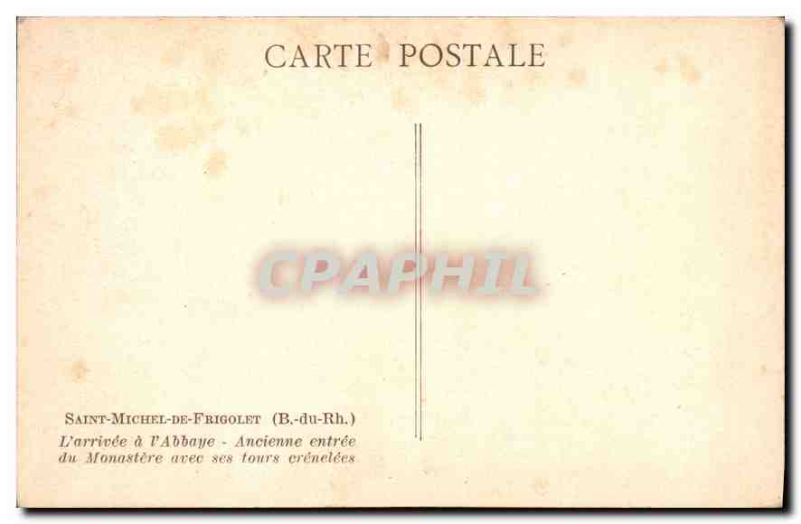 Saint-Michel-de-Frigolet — Arrival at the Abbey with its Crenellated Towers — Publisher Not Visible — Back