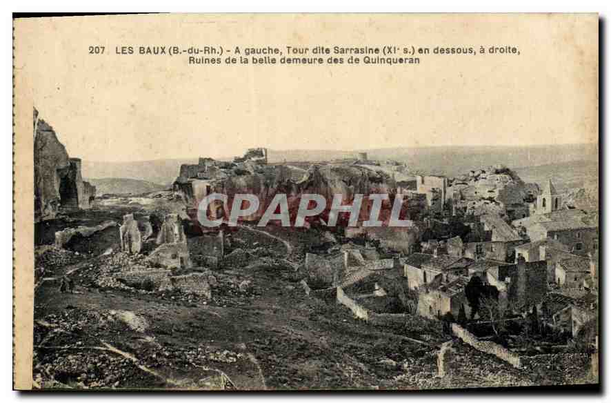 CPA Les Baux (B du Rh) A gauche tour dite Sarrasine (XIe s) au dessous a droite Ruines de la belle d