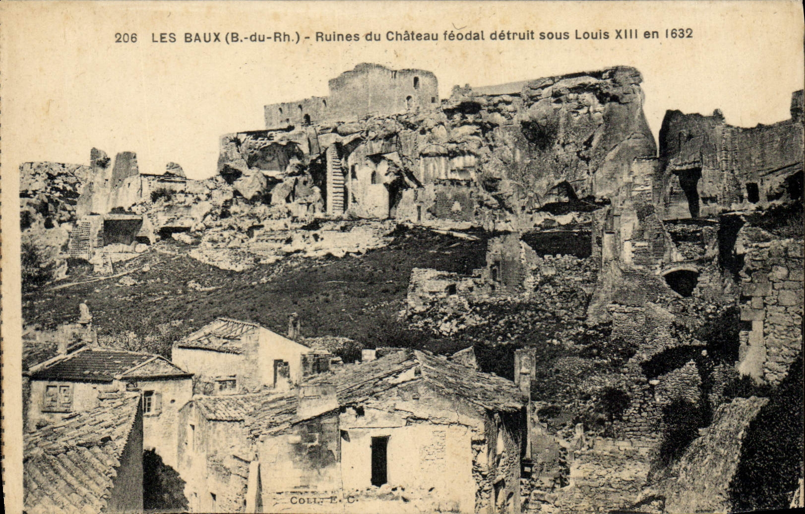 Les Baux (B.-du-Rh.) — Ruines du Château féodal détruit sous Louis XIII en 1632 — Coll. E. C.