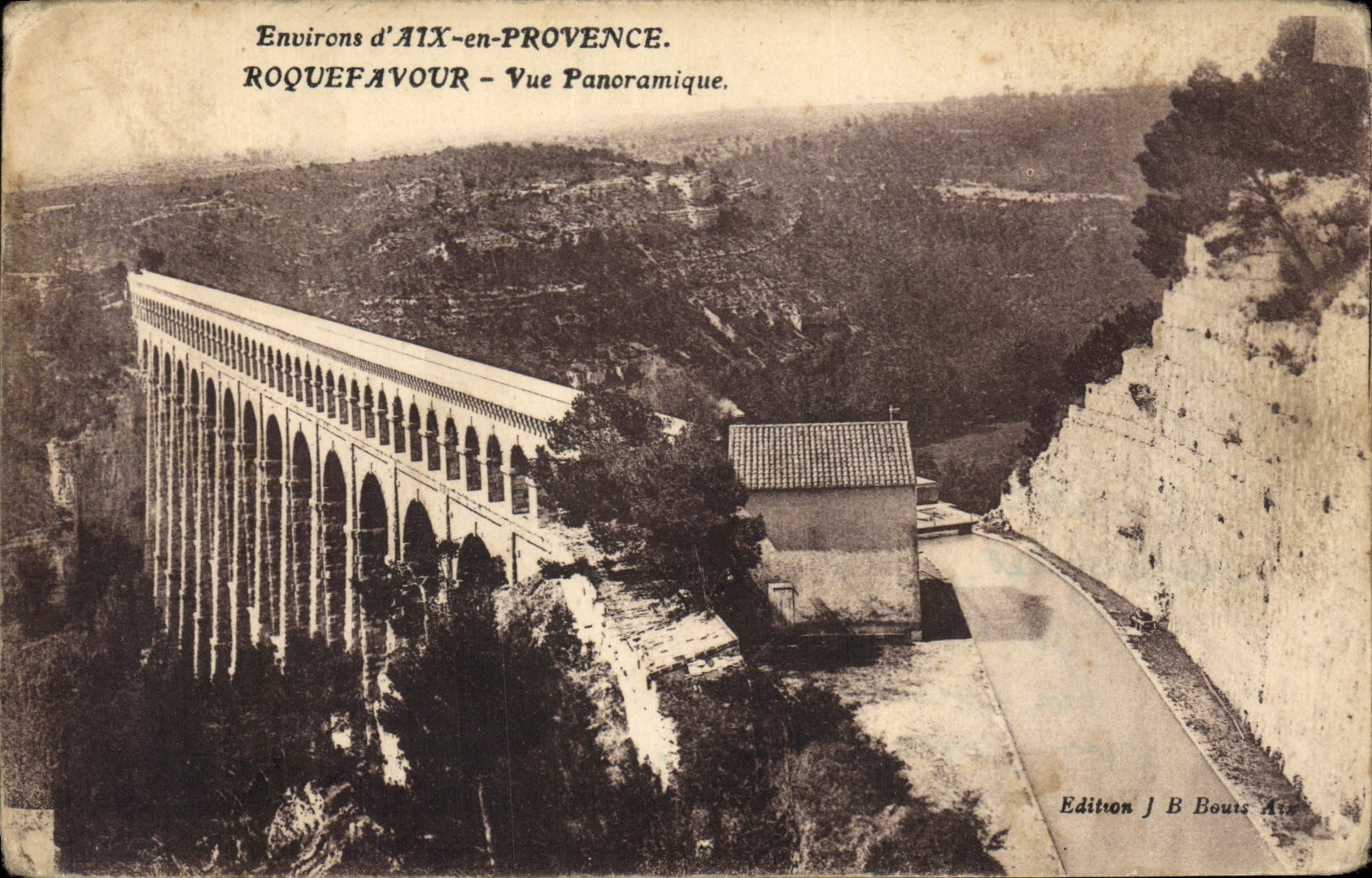 Roquefavour — Vue panoramique — Édition J. B. Bouts Aix