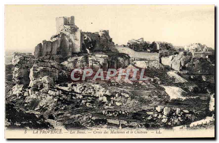 CPA La Provence Les Baux Croix des Machines et le Chateau