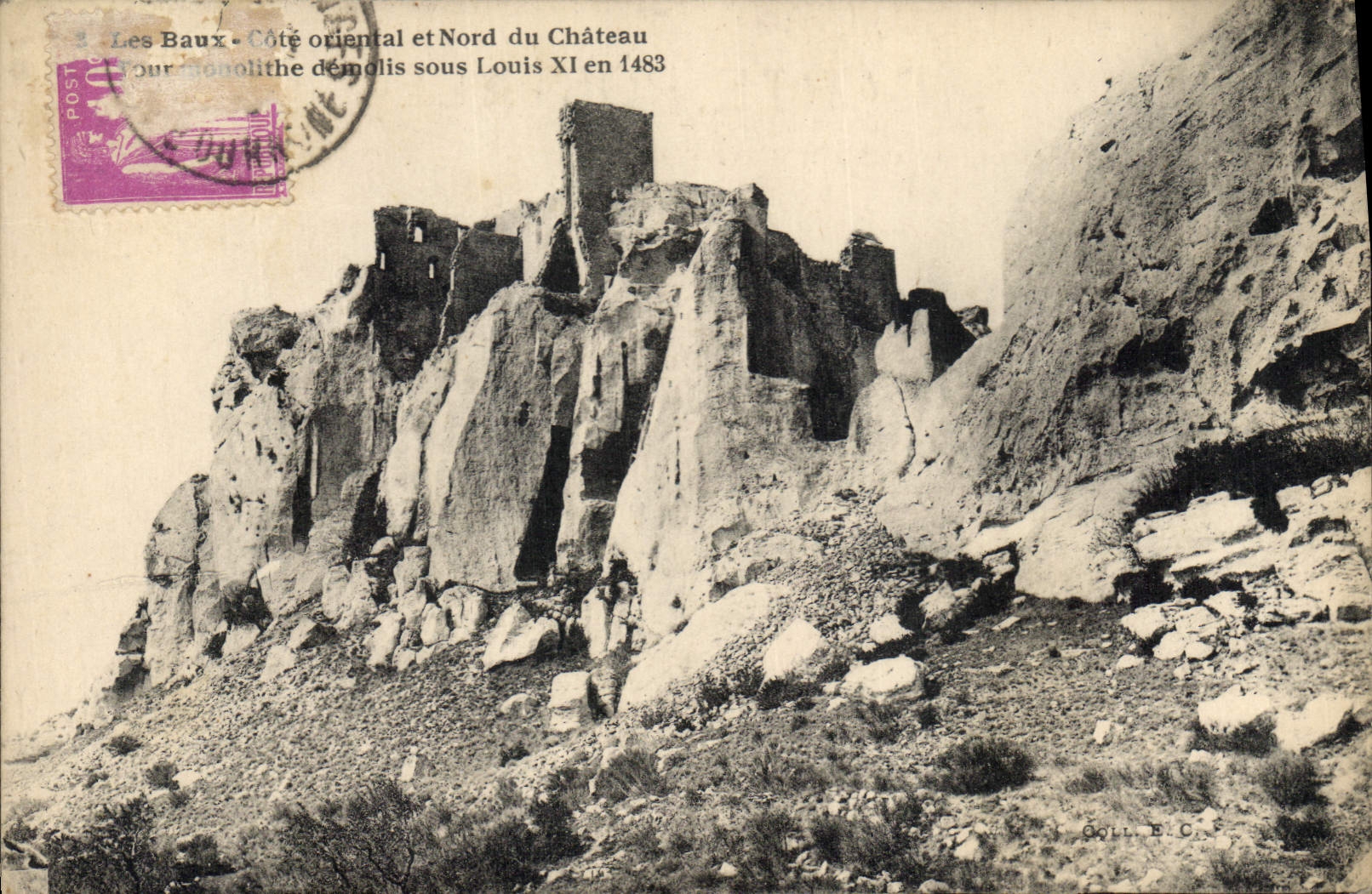 Les Baux - Côté oriental et Nord du Château — ruines du monolithe démolis sous Louis XI en 1483 — éditeur G. L. B. C.