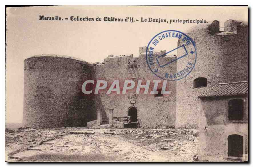 CPA Marseille Collection du Chateau d'If Le donjon porte principale