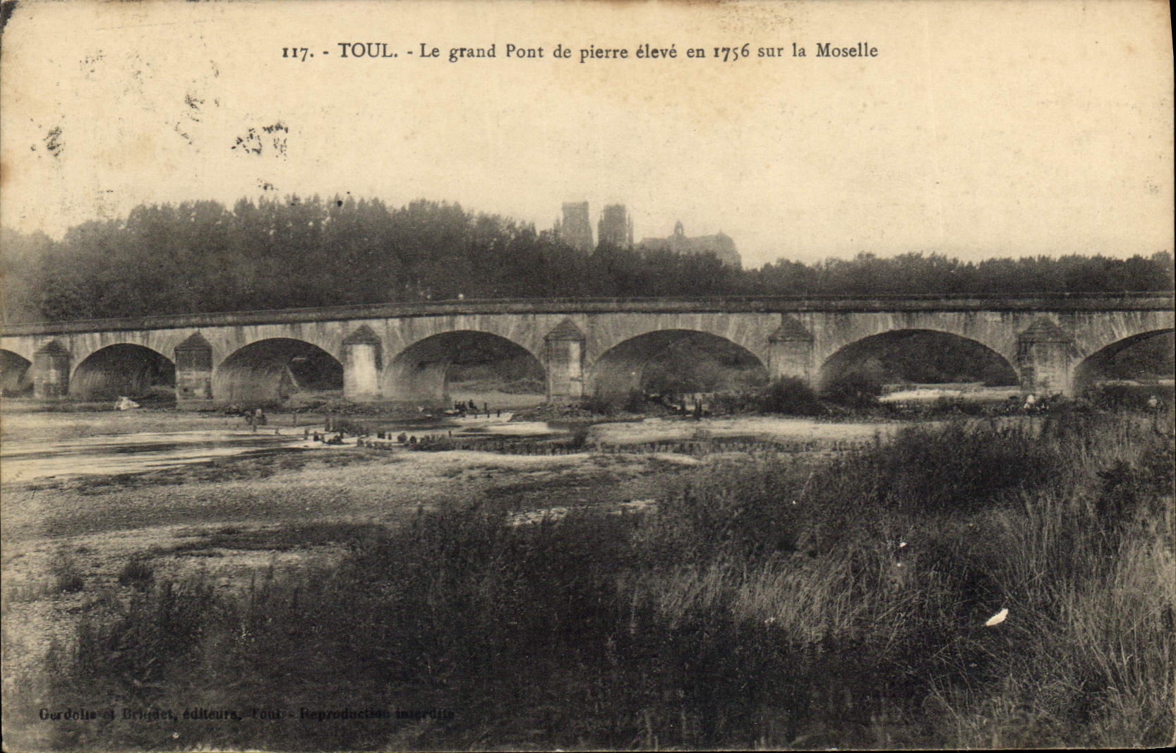 CPA Toul Le grand Pont de pierre eleve en 1756 sur la Moselle