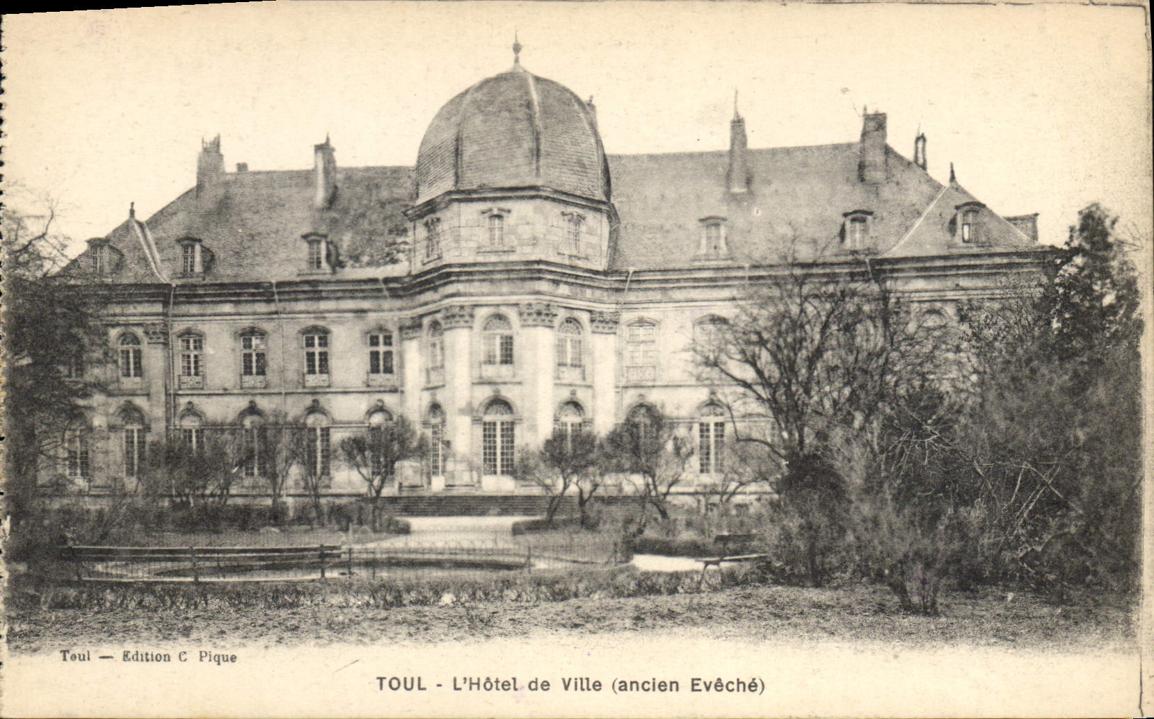 TOUL - L'Hôtel de Ville (ancien Evêché) — Édition C Pique
