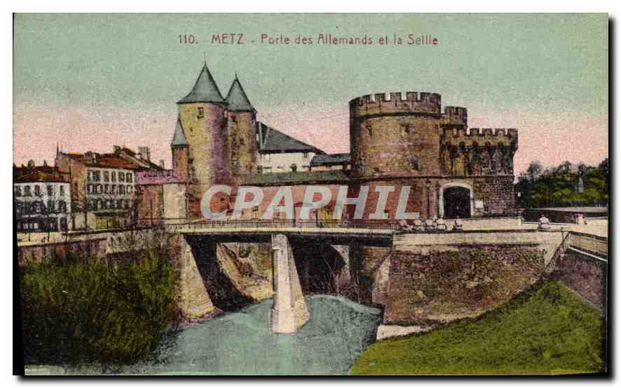 CPA Metz Porte des Allemands et la Selle