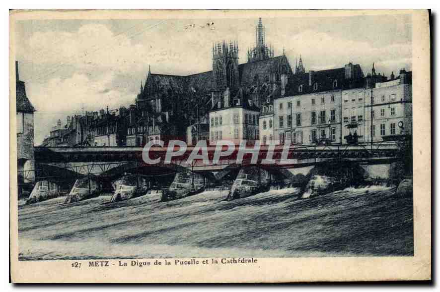 CPA Metz La Digue de la Pucelle et la Cathedrale