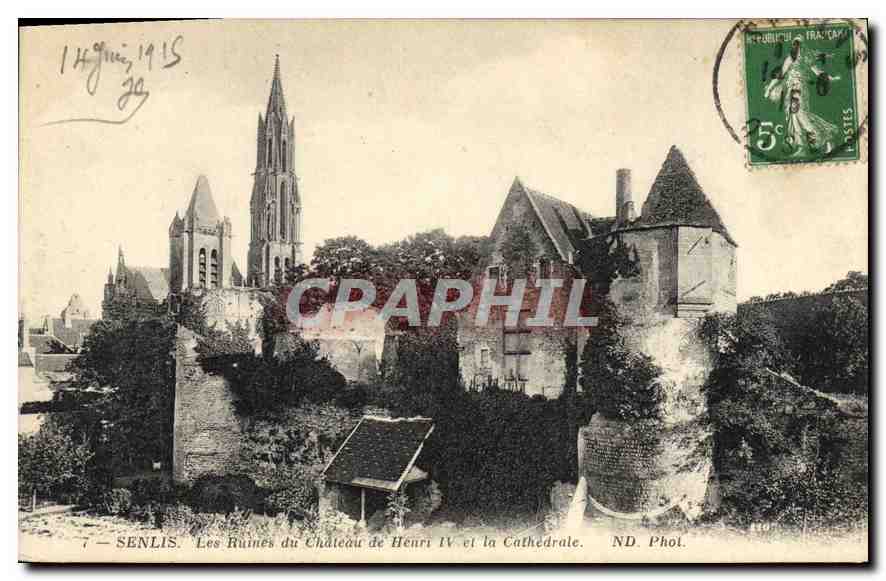 CPA Senlis (Oise) Les Ruines du Chateau de Henri IV