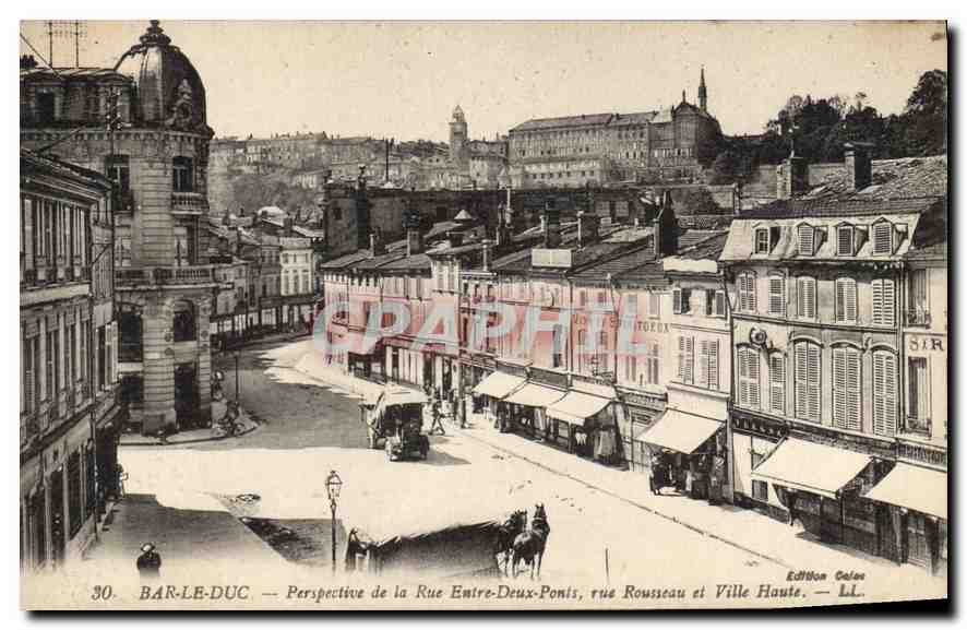 CPA Bar le Duc Perspective de la Rue Entre Deux Ponts Rue Rousseau et Ville Haute