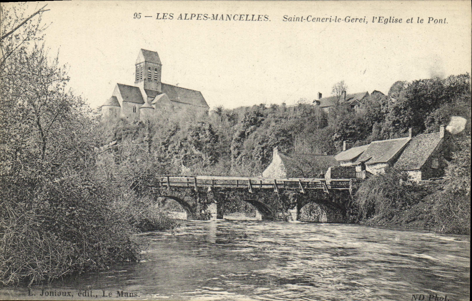 CPA Les Alpes Mancelles St Ceneri  le Gerei (Orne) L'Eglise et le Pont