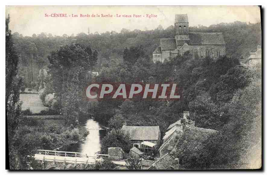 CPA Les Alpes Mancelles St Ceneri  le Gerei (Orne) Les Bords de la Sarthe Le vieux Pont Eglise