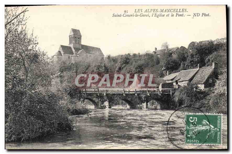 CPA Les Alpes Mancelles St Ceneri  le Gerei (Orne) L'Eglise et le Pont