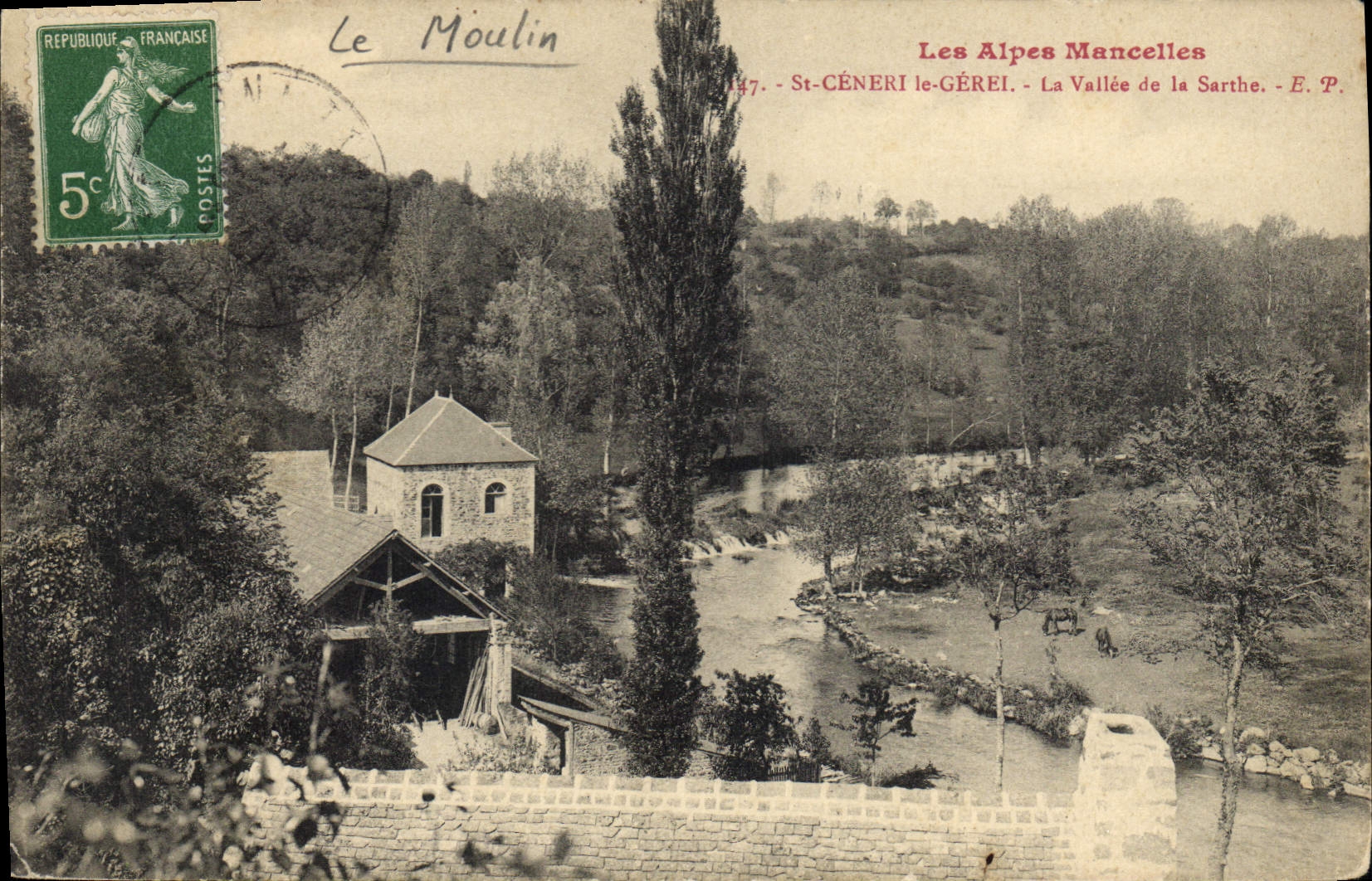 Le Moulin — St-Céneri-le-Gérei, Les Alpes Mancelles — E.P.