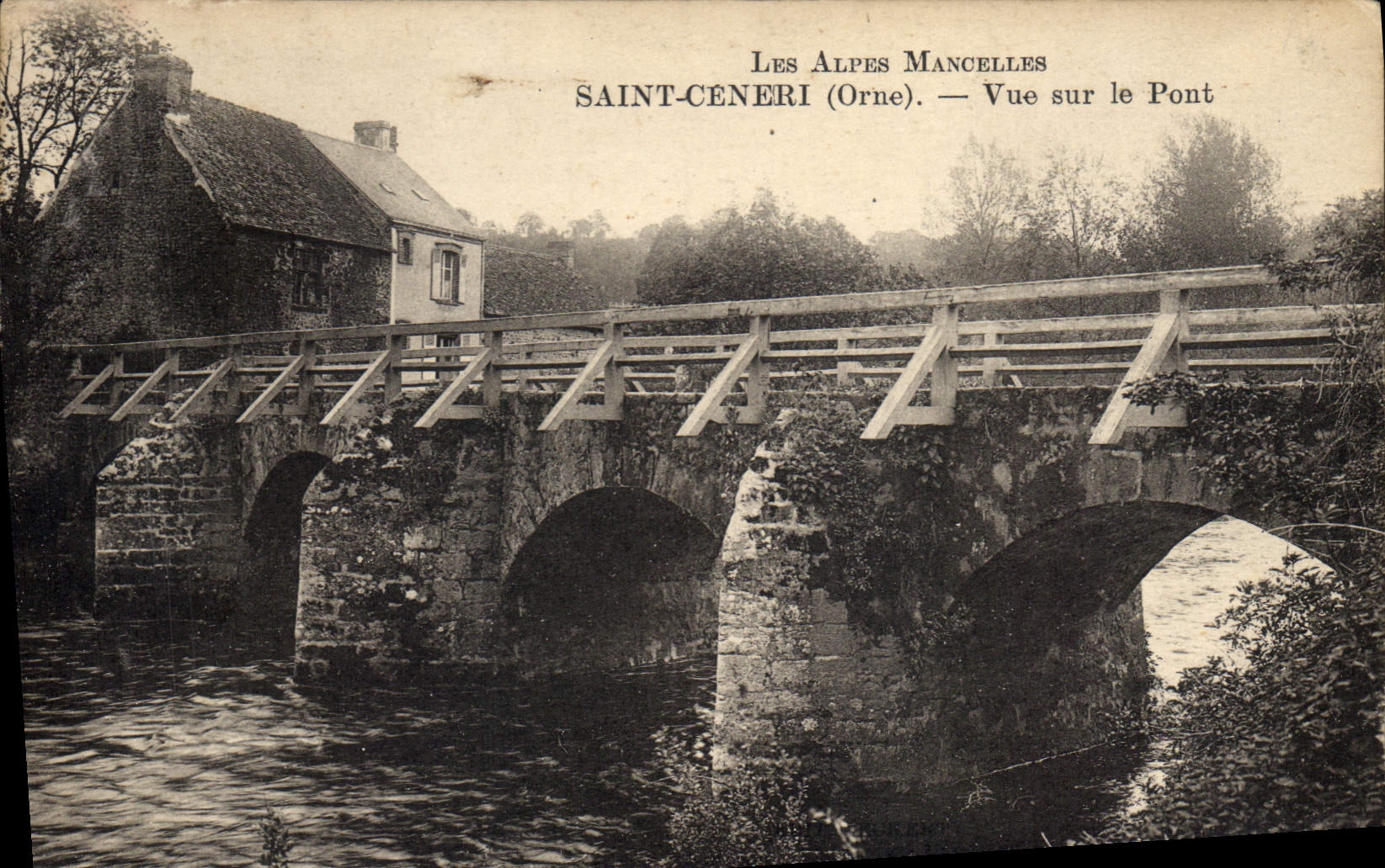 Saint-Céneri (Orne) — Vue sur le Pont — Les Alpes Mancelles