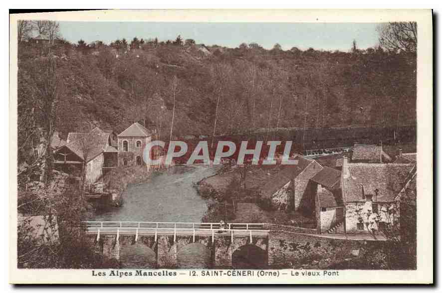 CPA Les Alpes Mancelles St Ceneri  le Gerei (Orne) Le vieux Pont
