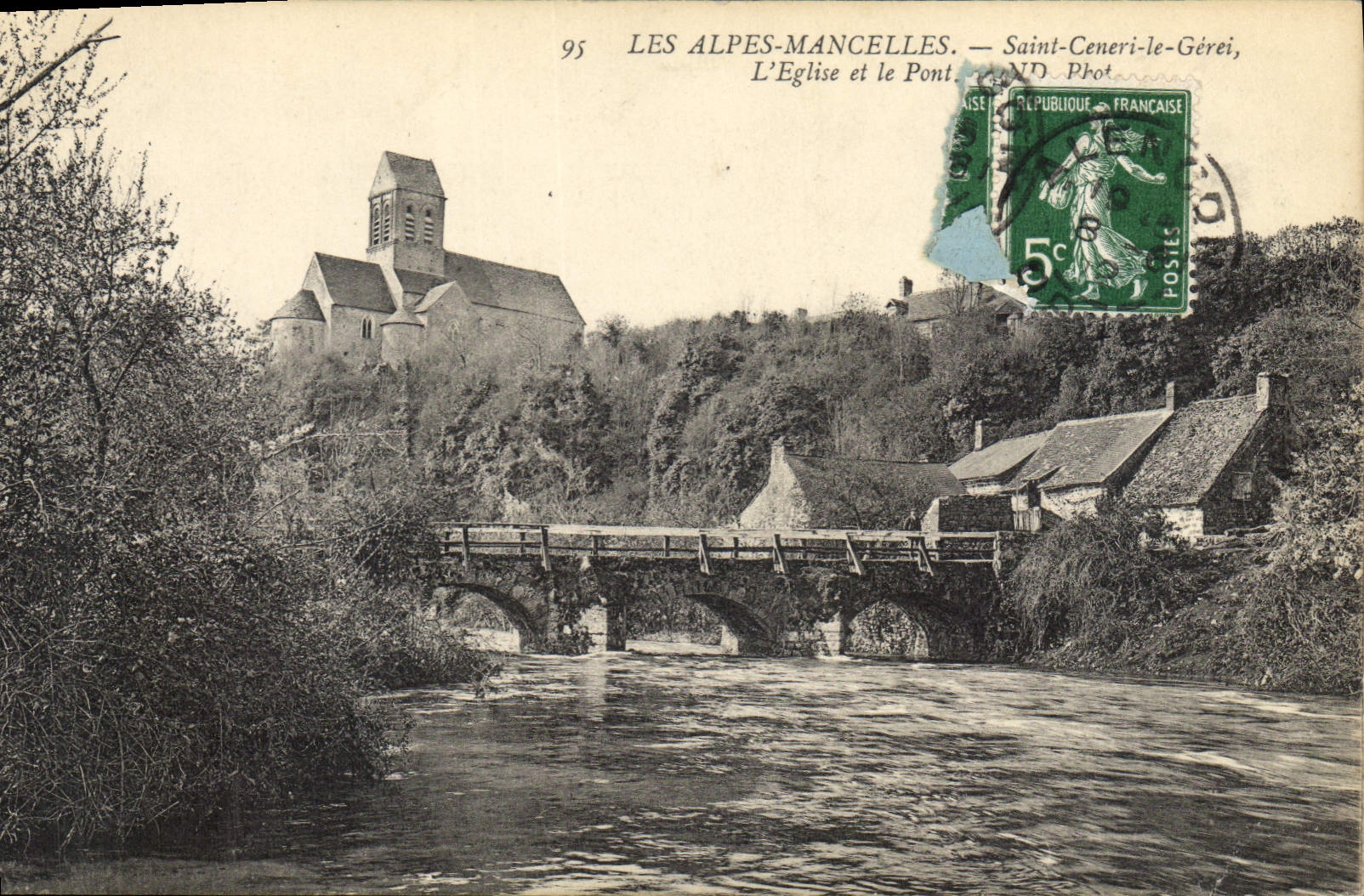 CPA Les Alpes Mancelles St Ceneri  le Gerei (Orne) L'Eglise et le Pont