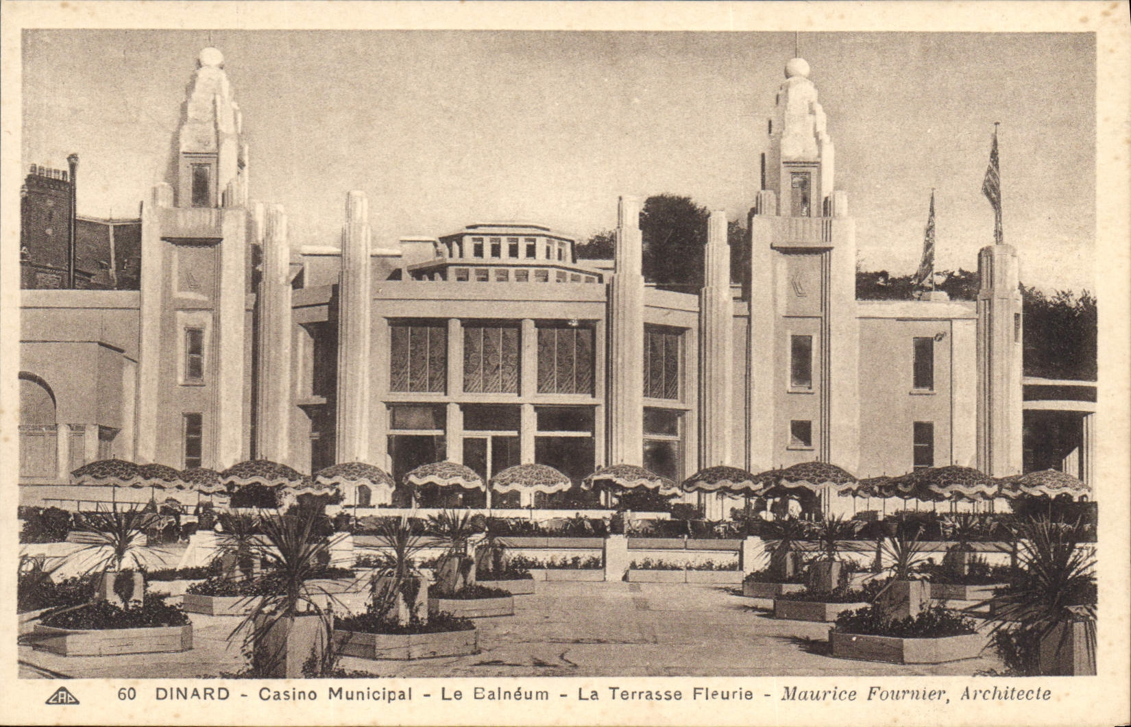 Dinard - Casino Municipal - Le Balnéum - La Terrasse Fleurie - Maurice Fournier, Architecte