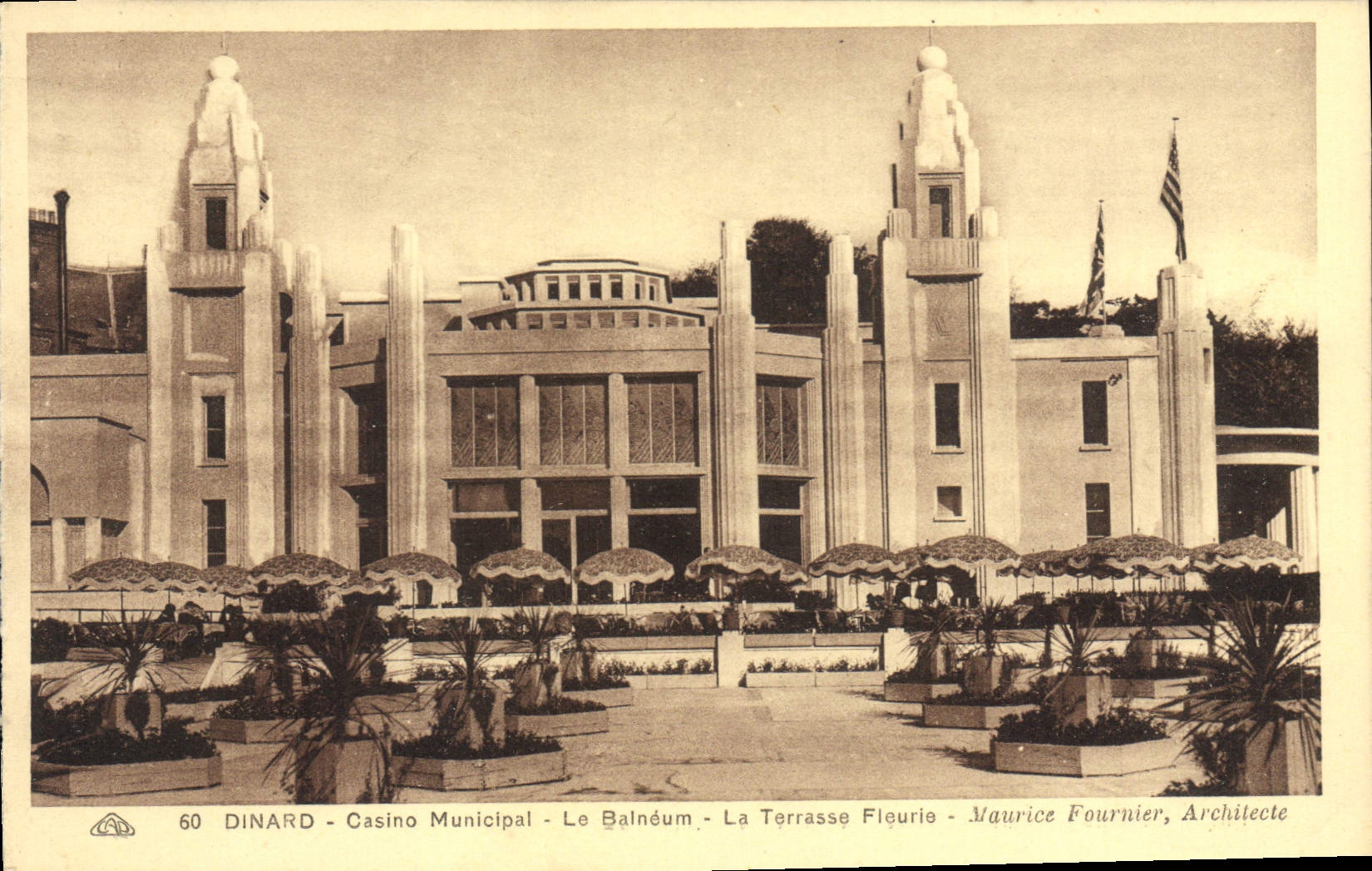 Dinard - Casino Municipal - Le Balnéum - La Terrasse Fleurie - Maurice Fournier, Architecte