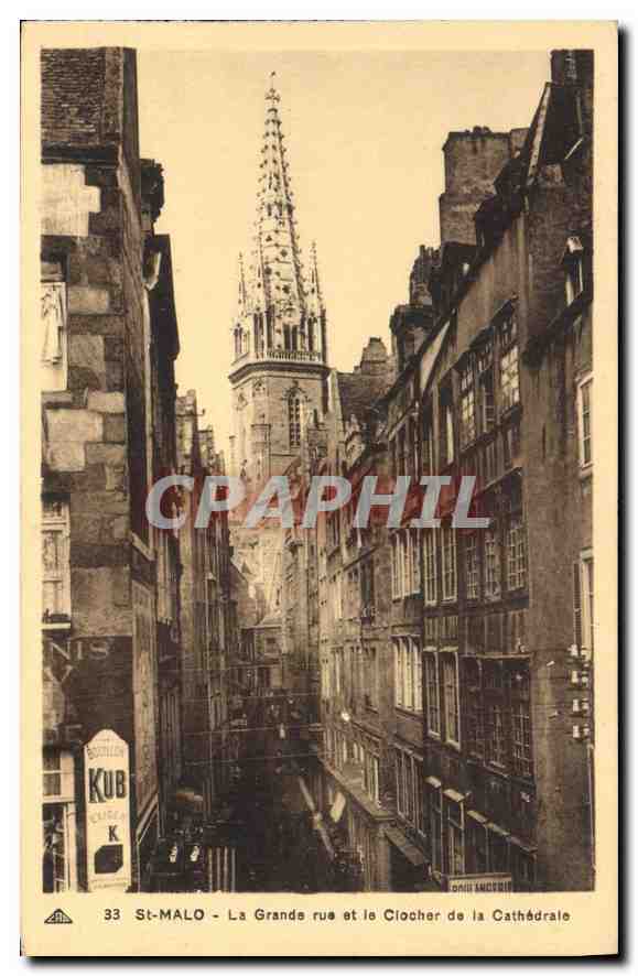 St-Malo - La Grande rue et le Clocher de la Cathédrale — éditeur C° Alsationne des Arts Automatiques, Strasbourg — n° 33