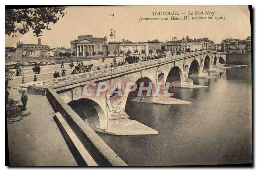 Toulouse — Le Pont Neuf (commencé sous Henri IV, terminé en 1726)