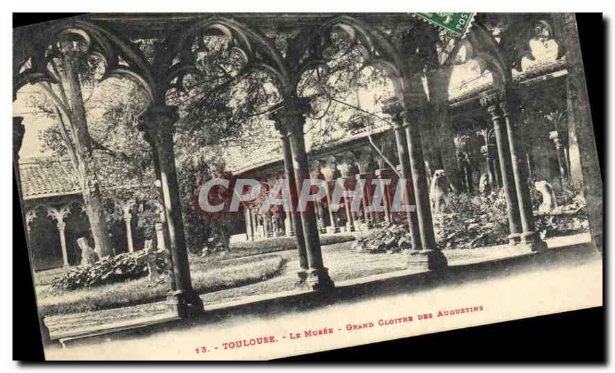 Toulouse - Le Musée - Grand Cloître des Augustins — éditeur non visible, n° de série 13