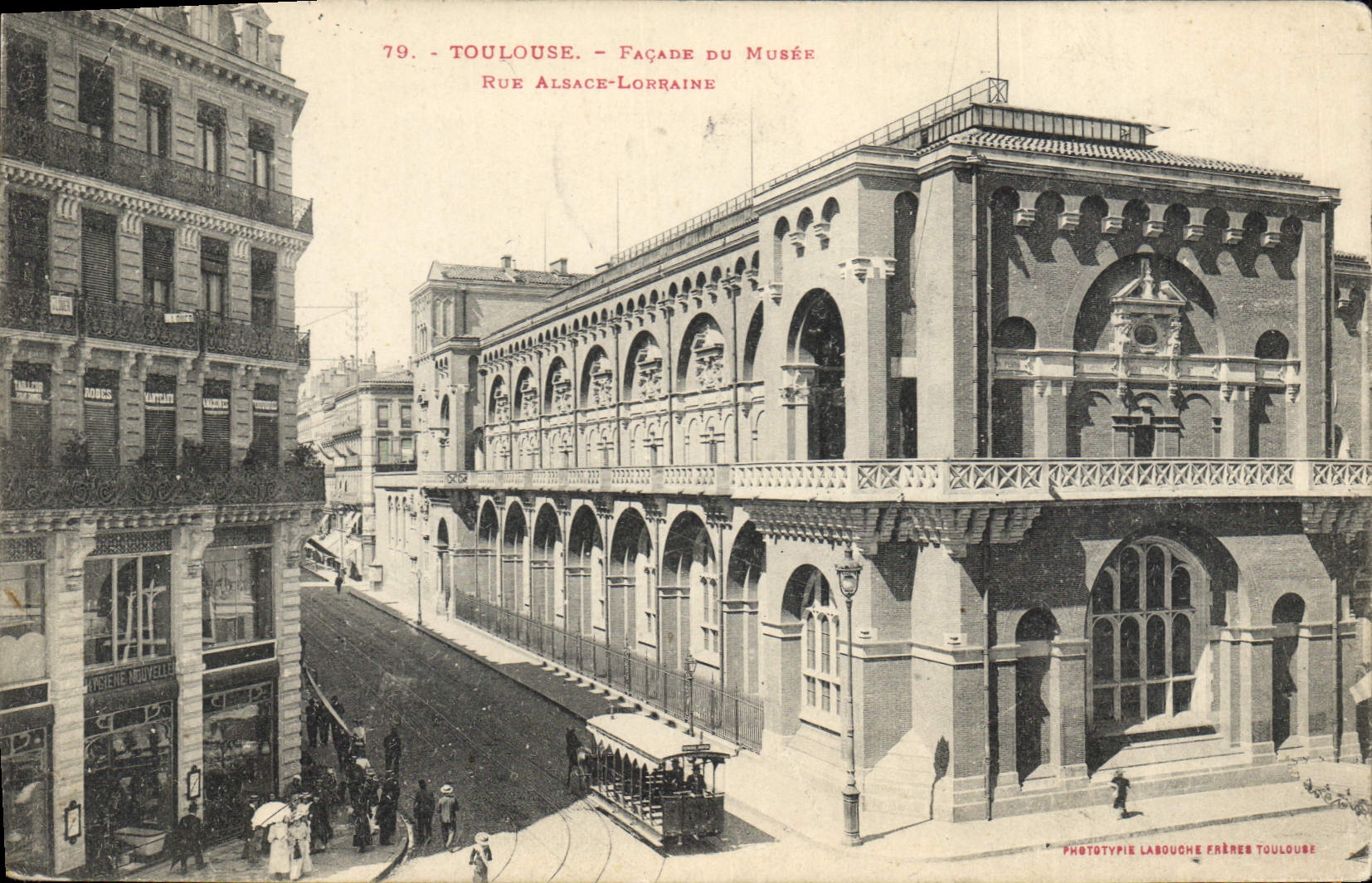 Toulouse - Façade du Musée, Rue Alsace-Lorraine — Phototypie Labouche Frères Toulouse, n°79