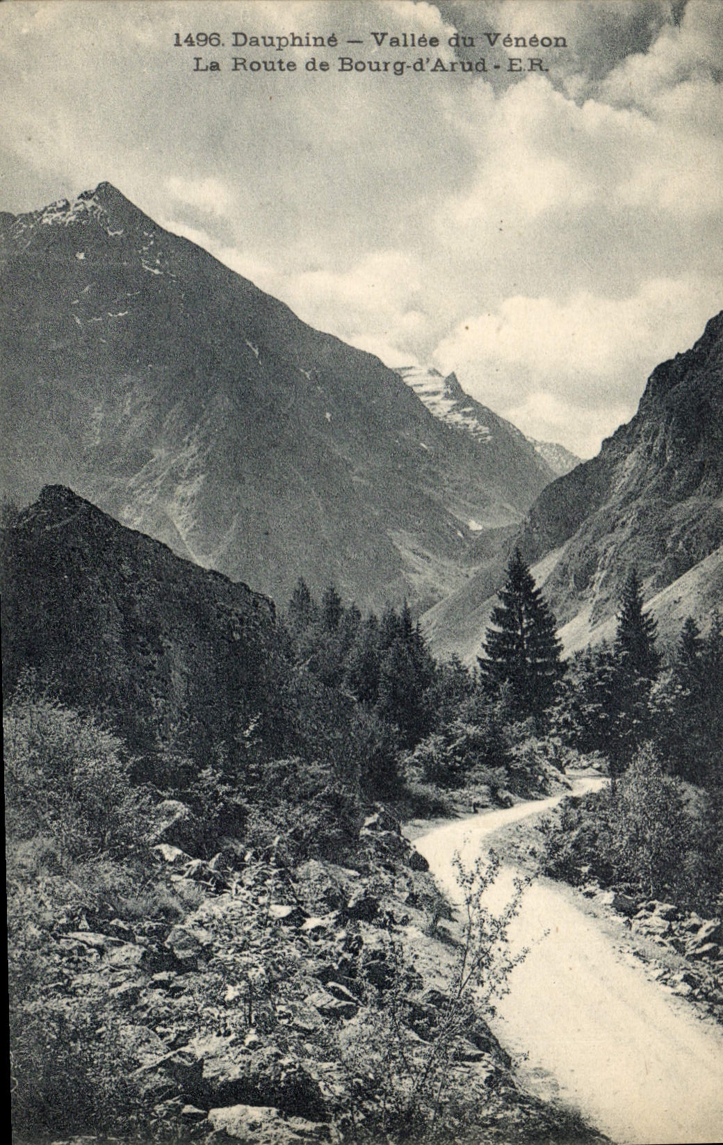 Vallée du Vénéon — La Route de Bourg-d'Arud — E.R. — Éditeur E.R. n°1496