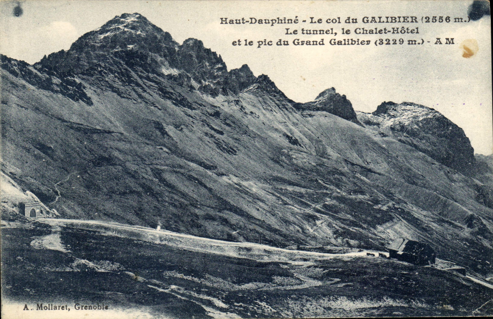 Haut-Dauphiné - Le col du GALIBIER (2556 m.) et le pic du Grand Galibier (3229 m.) - A.M. - A. Mollaret, Grenoble