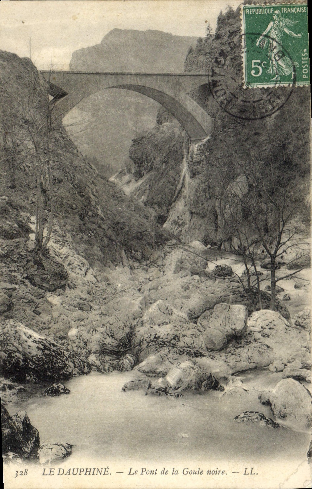 Le Dauphiné — Le Pont de la Goule noire — LL. — N° 328