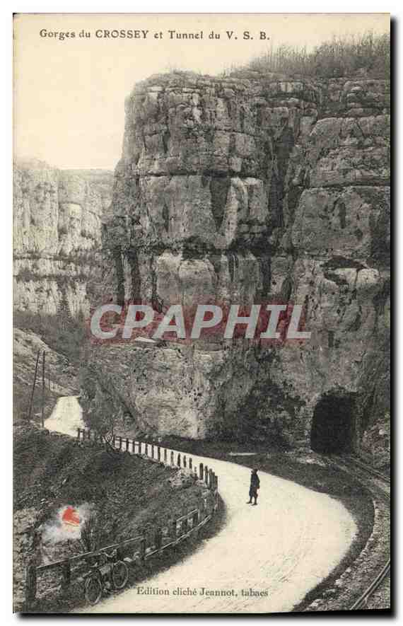 Gorges du CROSSEY et Tunnel du V. S. B. — Édition cliché Jeannot, tabaees