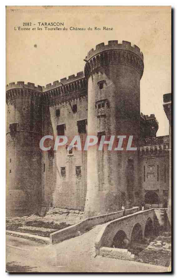 CPA Tarascon L'Entree et les Tourelles du Chateau du Roi Rene