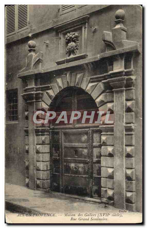 CPA Aix en Provence Maison des Galires (XVIIe siecle) Rue Grand Seminaire