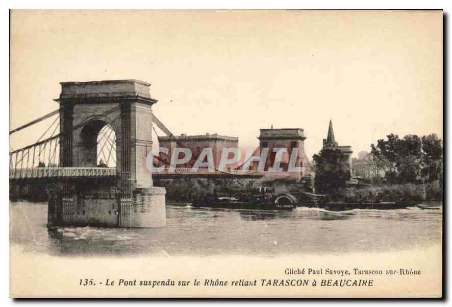 CPA Le Pont suspendu sur le Rhone reliant Tarascon a Beaucaire