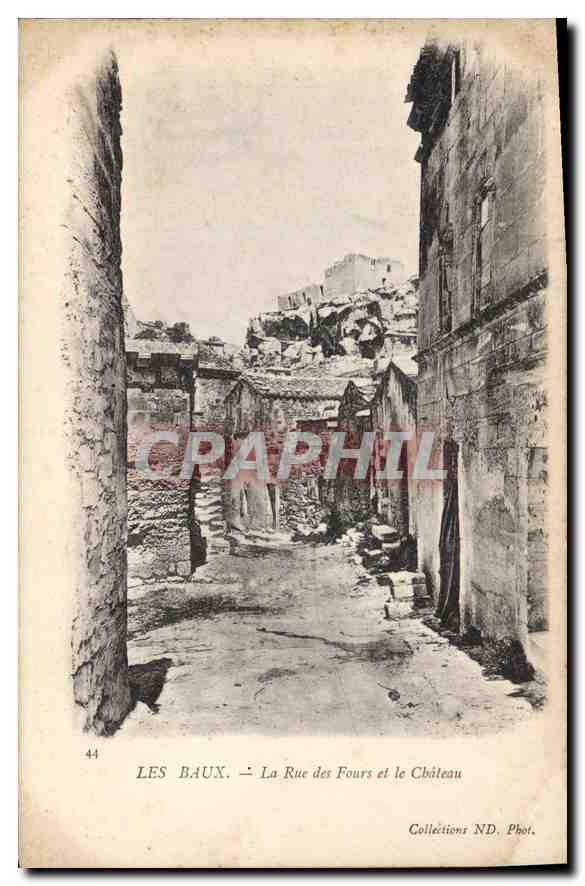 CPA les Baux La Rue des Fours et le Chateau