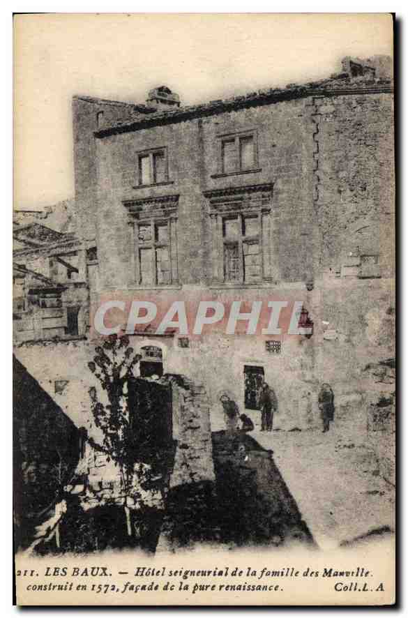 CPA Les Baux Hotel seigneurial de la fomille des Manville construit en 1572 facade de la pure renais