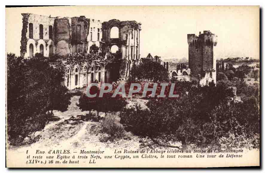 CPA Environs d'Arles Montmajor Les Ruines de L'Abbaye celebres au temps de Charlemagne et reste une 