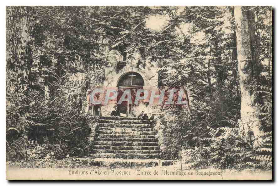 CPA Roquefavour L'Hermitage Entre de l'hermitage