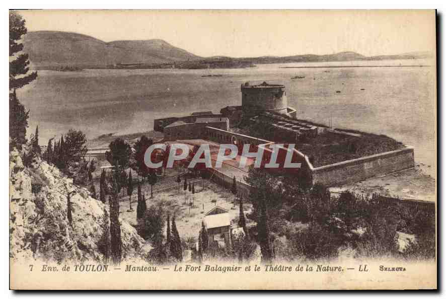 Env. de TOULON — Monteau — Le Fort Balagnier et le Théâtre de la Nature — LL SALKOTA