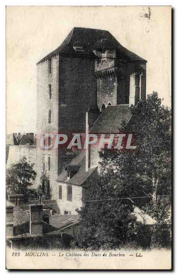 CPA Moulins Le Chateau des Ducs de Bourbon