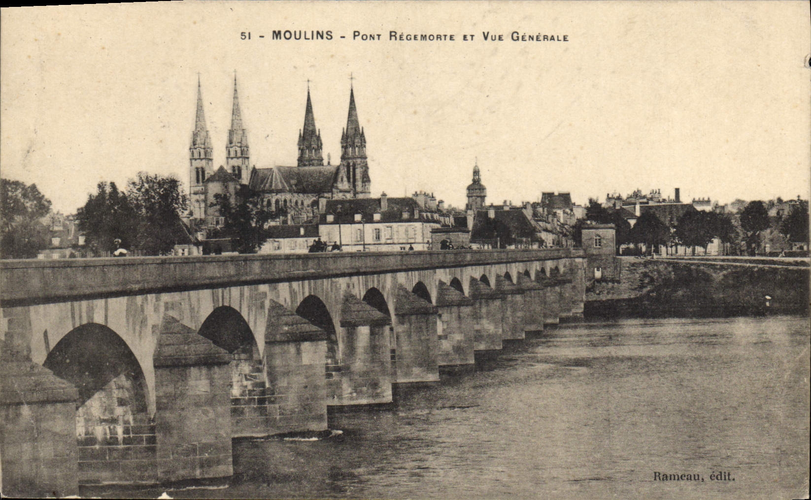 Moulins - Pont Régemorte et Vue Générale — Rameau, édit.