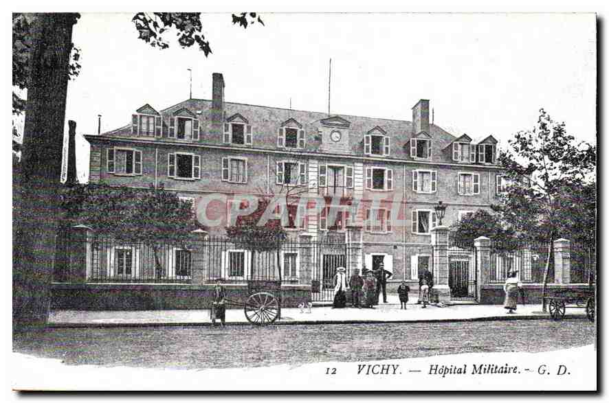 CPA Vichy Hopital Militaire Militaria